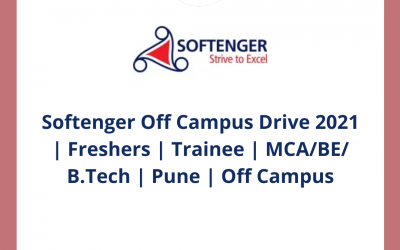 Softenger Off Campus Drive 2021 | Freshers | Trainee | MCA/BE/ B.Tech | Pune | Off Campus
