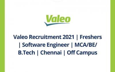 Valeo Recruitment 2021 | Freshers | Software Engineer | MCA/BE/ B.Tech | Chennai | Off Campus