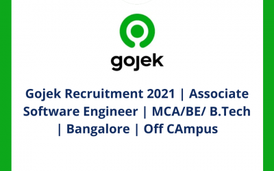 Gojek Recruitment 2021 | Associate Software Engineer | MCA/BE/ B.Tech | Bangalore | Off CAmpus