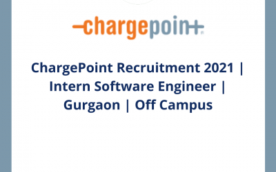 ChargePoint Recruitment 2021 | Intern Software Engineer | Gurgaon | Off Campus