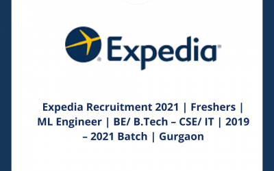Expedia Recruitment 2021 | Freshers | ML Engineer | BE/ B.Tech – CSE/ IT | 2019 – 2021 Batch | Gurgaon