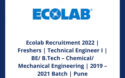 Ecolab Recruitment 2022 | Freshers | Technical Engineer I | BE/ B.Tech – Chemical/ Mechanical Engineering | 2019 – 2021 Batch | Pune