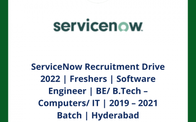 ServiceNow Recruitment Drive 2022 | Freshers | Software Engineer | BE/ B.Tech – Computers/ IT | 2019 – 2021 Batch | Hyderabad