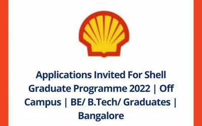 Applications Invited For Shell Graduate Programme 2022 | Freshers | Off Campus | Any Graduate/ Any Engineering Graduates | 2018 – 2022 Batch | Bangalore