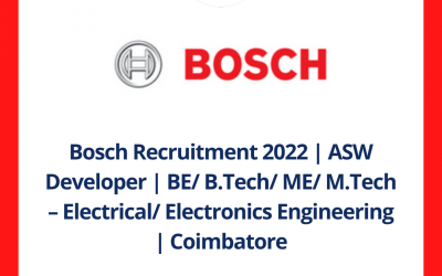 Bosch Recruitment 2022 | ASW Developer | BE/ B.Tech/ ME/ M.Tech – Electrical/ Electronics Engineering | Coimbatore