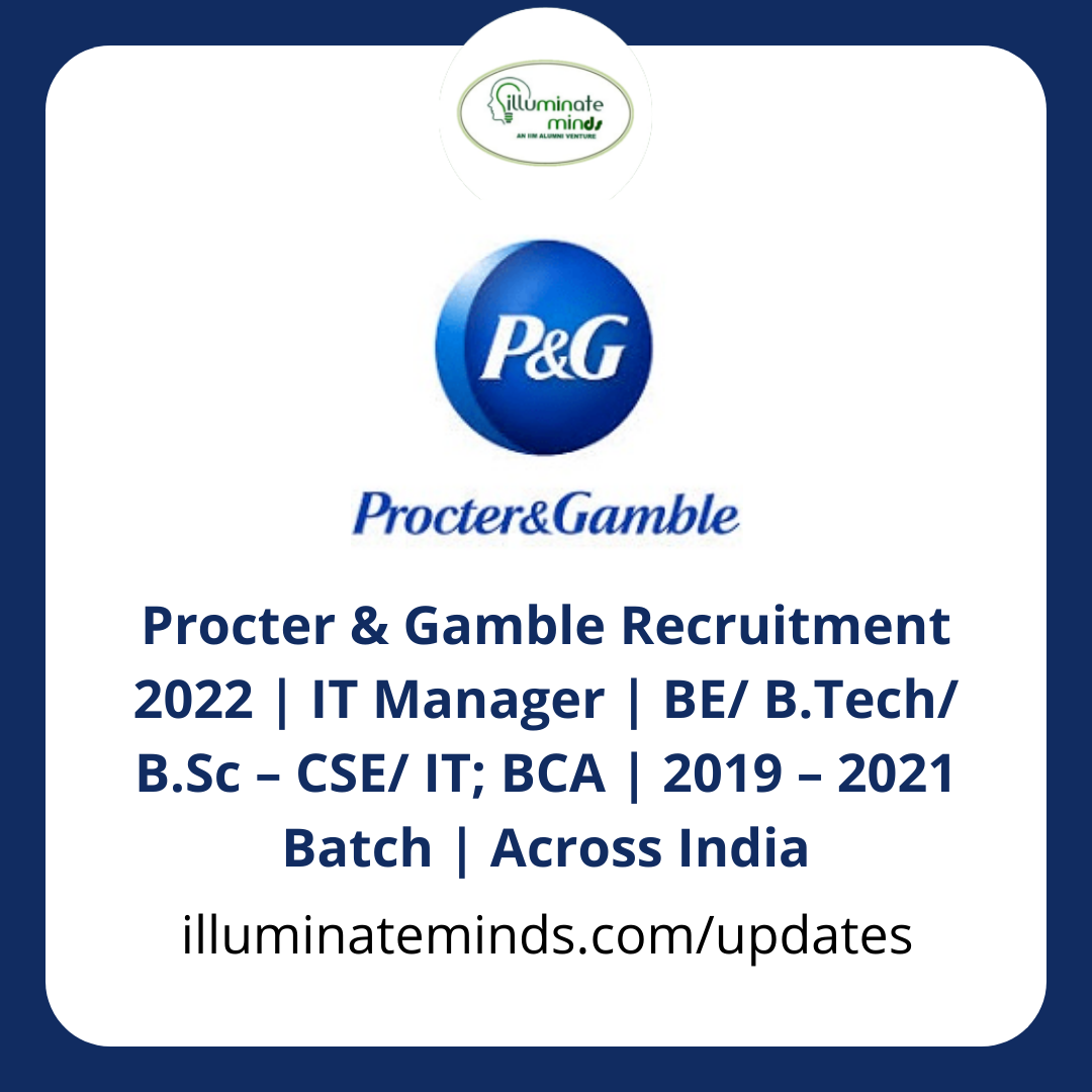Procter & Gamble Recruitment 2022 | IT Manager | BE/ B.Tech/ B.Sc – CSE ...