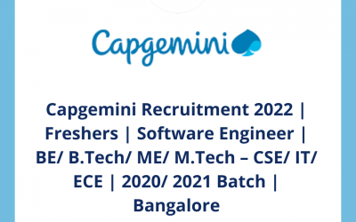 Capgemini Recruitment 2022 | Freshers | Software Engineer | BE/ B.Tech/ ME/ M.Tech – CSE/ IT/ ECE | 2020/ 2021 Batch | Bangalore