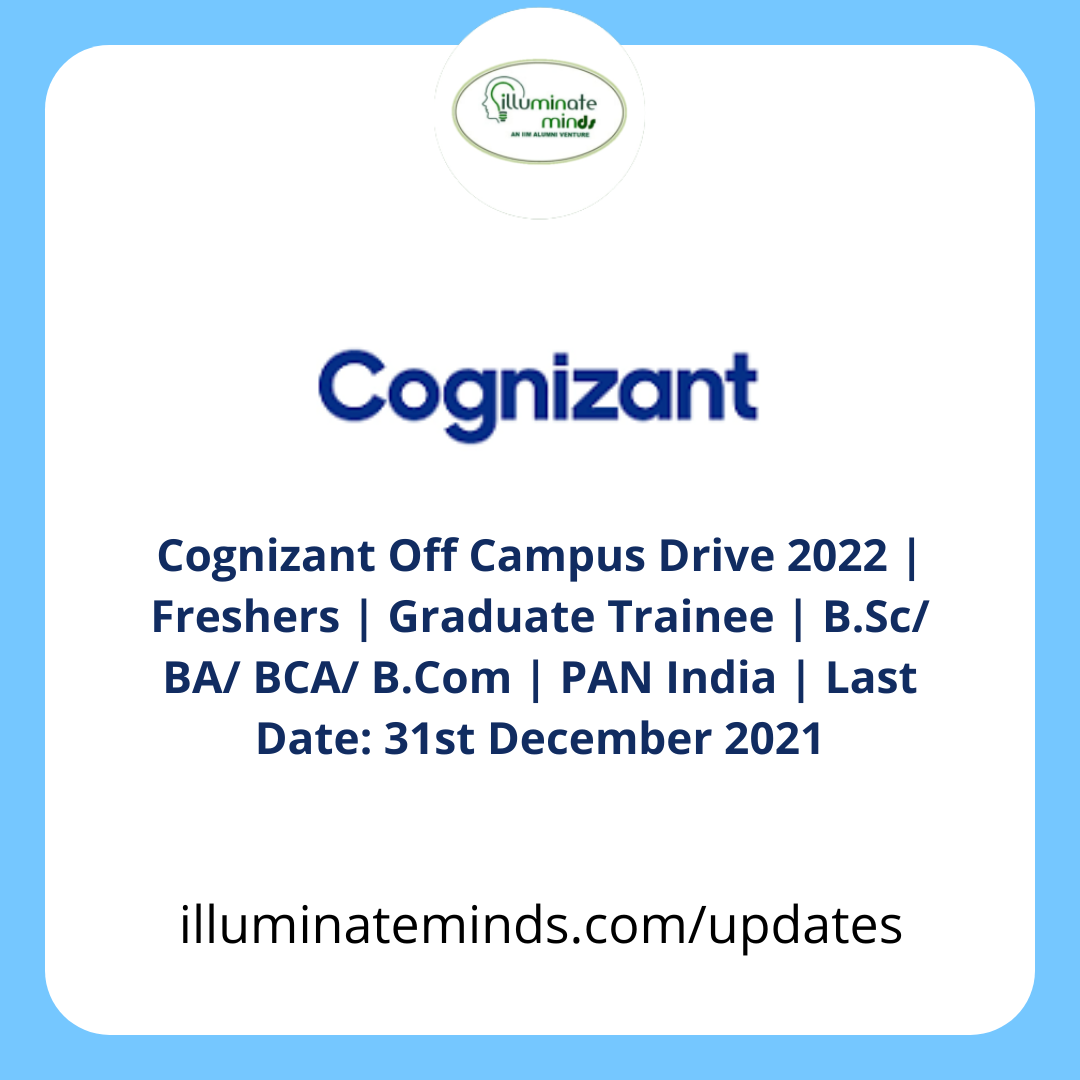 Cognizant Off Campus Drive 2022 | Freshers | Graduate Trainee | B.Sc ...