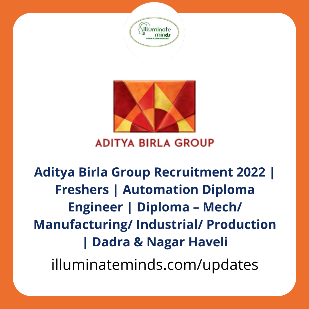 Aditya Birla Group Recruitment 2022 Freshers Automation Diploma Engineer Diploma Mech