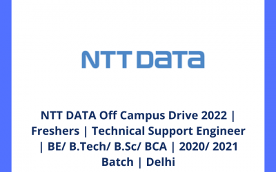 NTT DATA Off Campus Drive 2022 | Freshers | Technical Support Engineer | BE/ B.Tech/ B.Sc/ BCA | 2020/ 2021 Batch | Delhi