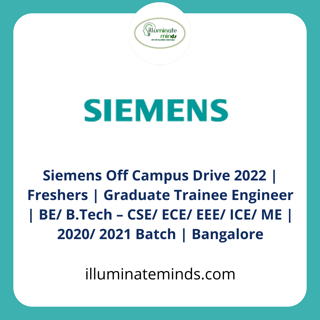 Siemens Off Campus Drive 2022 | Freshers | Graduate Trainee Engineer ...