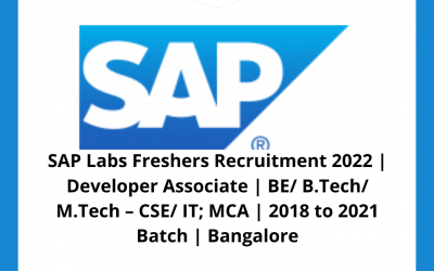 SAP Labs Freshers Recruitment 2022 | Developer Associate | BE/ B.Tech/ M.Tech – CSE/ IT; MCA | 2018 to 2021 Batch | Bangalore