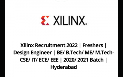 Xilinx Recruitment 2022 | Freshers | Design Engineer | BE/ B.Tech/ ME/ M.Tech- CSE/ IT/ ECE/ EEE | 2020/ 2021 Batch | Hyderabad
