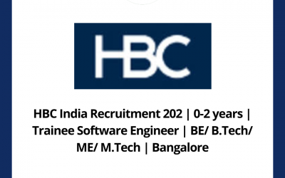 HBC India Recruitment 202 | 0-2 years | Trainee Software Engineer | BE/ B.Tech/ ME/ M.Tech | Bangalore