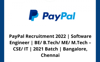 PayPal Recruitment 2022 | Software Engineer | BE/ B.Tech/ ME/ M.Tech – CSE/ IT | 2021 Batch  | Bangalore, Chennai