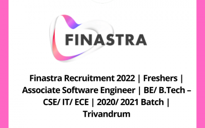 Finastra Recruitment 2022 | Freshers | Associate Software Engineer | BE/ B.Tech – CSE/ IT/ ECE | 2020/ 2021 Batch | Trivandrum