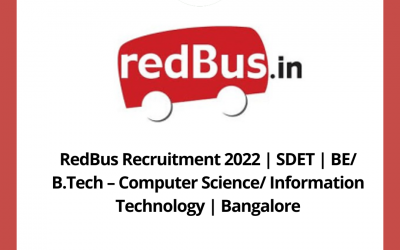 RedBus Recruitment 2022 | SDET | BE/ B.Tech – Computer Science/ Information Technology | Bangalore