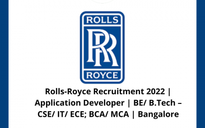 Rolls-Royce Recruitment 2022 | Application Developer | BE/ B.Tech – CSE/ IT/ ECE; BCA/ MCA | Bangalore