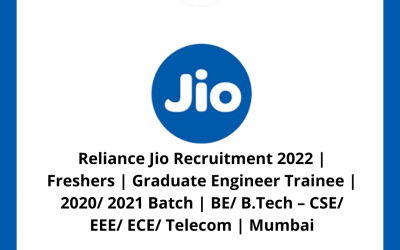 Reliance Jio Recruitment 2022 | Freshers | Graduate Engineer Trainee | 2020/ 2021 Batch | BE/ B.Tech – CSE/ EEE/ ECE/ Telecom | Mumbai