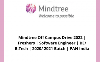Mindtree Off Campus Drive 2022 | Freshers | Software Engineer | BE/ B.Tech | 2020/ 2021 Batch | PAN India