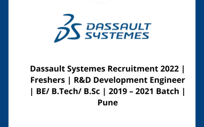 Dassault Systemes Recruitment 2022 | Freshers | R&D Development Engineer | BE/ B.Tech/ B.Sc | 2019 – 2021 Batch | Pune