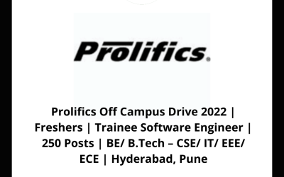 Prolifics Off Campus Drive 2022 | Freshers | Trainee Software Engineer | 250 Posts | BE/ B.Tech – CSE/ IT/ EEE/ ECE | Hyderabad, Pune