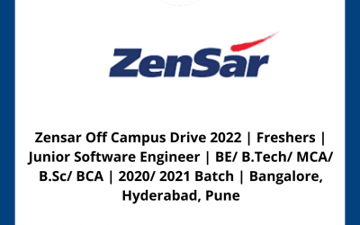 Zensar Off Campus Drive 2022 | Freshers | Junior Software Engineer | BE/ B.Tech/ MCA/ B.Sc/ BCA | 2020/ 2021 Batch | Bangalore, Hyderabad, Pune