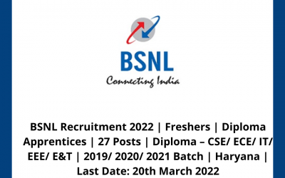 BSNL Recruitment 2022 | Freshers | Diploma Apprentices | 27 Posts | Diploma – CSE/ ECE/ IT/ EEE/ E&T | 2019/ 2020/ 2021 Batch | Haryana | Last Date: 20th March 2022