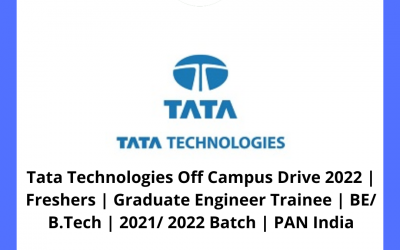 Tata Technologies Off Campus Drive 2022 | Freshers | Graduate Engineer Trainee | BE/ B.Tech | 2021/ 2022 Batch | PAN India