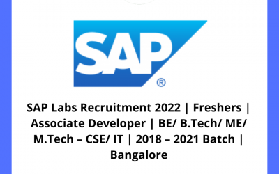 SAP Labs Recruitment 2022 | Freshers | Associate Developer | BE/ B.Tech/ ME/ M.Tech – CSE/ IT | 2018 – 2021 Batch | Bangalore