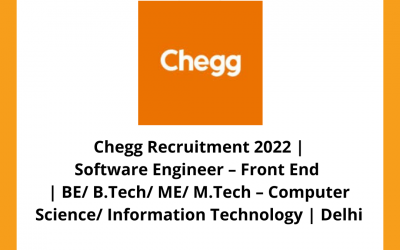 Chegg Recruitment 2022 | Software Engineer – Front End | BE/ B.Tech/ ME/ M.Tech – Computer Science/ Information Technology | Delhi