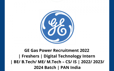 GE Gas Power Recruitment 2022 | Freshers | Digital Technology Intern | BE/ B.Tech/ ME/ M.Tech – CS/ IS | 2022/ 2023/ 2024 Batch | PAN India
