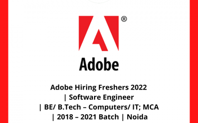 Adobe Hiring Freshers 2022 | Software Engineer | BE/ B.Tech – Computers/ IT; MCA | 2018 – 2021 Batch | Noida
