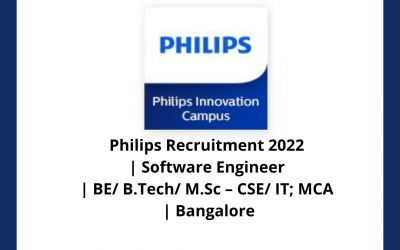Philips Recruitment 2022 | Software Engineer | BE/ B.Tech/ M.Sc – CSE/ IT; MCA | Bangalore