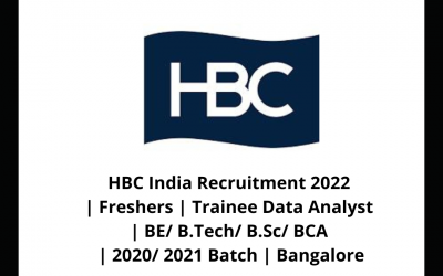 HBC India Recruitment 2022 | Freshers | Trainee Data Analyst | BE/ B.Tech/ B.Sc/ BCA | 2020/ 2021 Batch | Bangalore