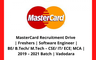 MasterCard Recruitment Drive | Freshers | Software Engineer | BE/ B.Tech/ M.Tech – CSE/ IT/ ECE; MCA | 2019 – 2021 Batch | Vadodara