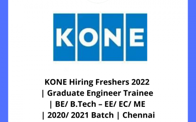 KONE Hiring Freshers 2022 |  Graduate Engineer Trainee | BE/ B.Tech – EE/ EC/ ME | 2020/ 2021 Batch | Chennai