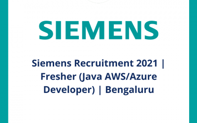 Siemens Recruitment 2021 | Fresher (Java AWS/Azure Developer) | Bangalore | Off Campus
