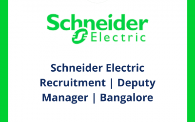 Schneider Electric Recruitment | Deputy Manager | Bangalore | Off Campus