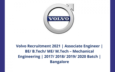 Volvo Recruitment 2021 | Associate Engineer | BE/ B.Tech/ ME/ M.Tech – Mechanical Engineering | 2017/ 2018/ 2019/ 2020 Batch | Bangalore