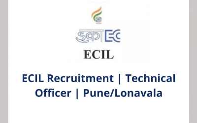 ECIL Recruitment | Technical Officer | Pune/Lonavala | Off Campus
