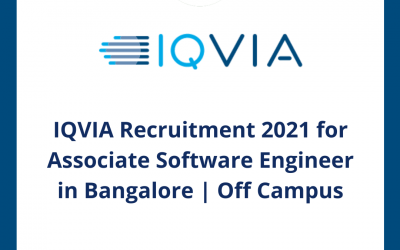 IQVIA Recruitment 2021 for Associate Software Engineer in Bangalore | Off Campus