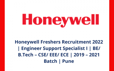 Honeywell Freshers Recruitment 2022 | Engineer Support Specialist I | BE/ B.Tech – CSE/ EEE/ ECE | 2019 – 2021 Batch | Pune
