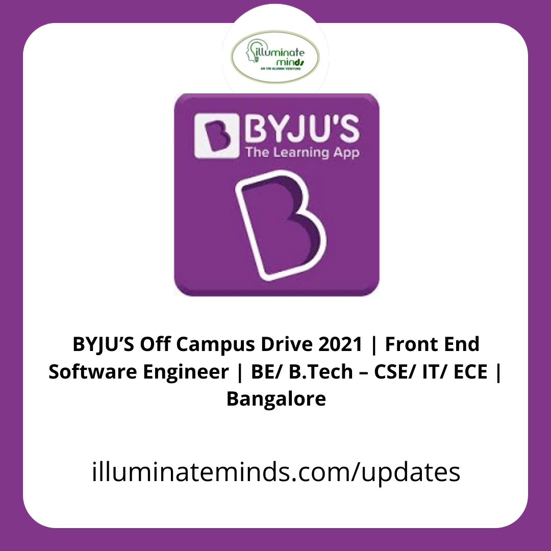 BYJUâ€™S Off Campus Drive 2021 | Front End Software Engineer | BE/ B ...