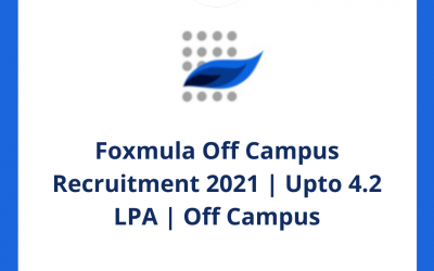 Foxmula Off Campus Recruitment 2021 | Upto 4.2 LPA | Off Campus