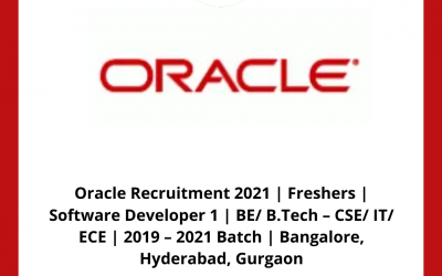 Oracle Recruitment 2021 | Freshers | Software Developer 1 | BE/ B.Tech – CSE/ IT/ ECE | 2019 – 2021 Batch | Bangalore, Hyderabad, Gurgaon