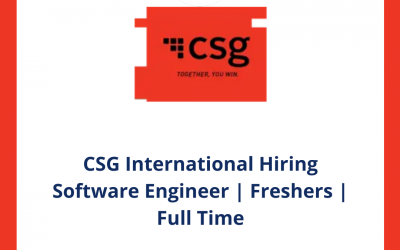 CSG International Hiring Software Engineer | Freshers | Full Time