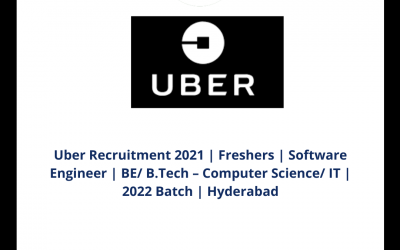 Uber Recruitment 2021 | Freshers | Software Engineer | BE/ B.Tech – Computer Science/  IT | 2022 Batch | Hyderabad