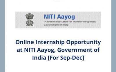 Online Internship Opportunity at NITI Aayog, Government of India [For Sep-Dec]: Apply by July 10
