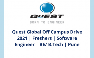 Quest Global Off Campus Drive 2021 | Freshers | Software Engineer | BE/ B.Tech | Pune | Off Campus